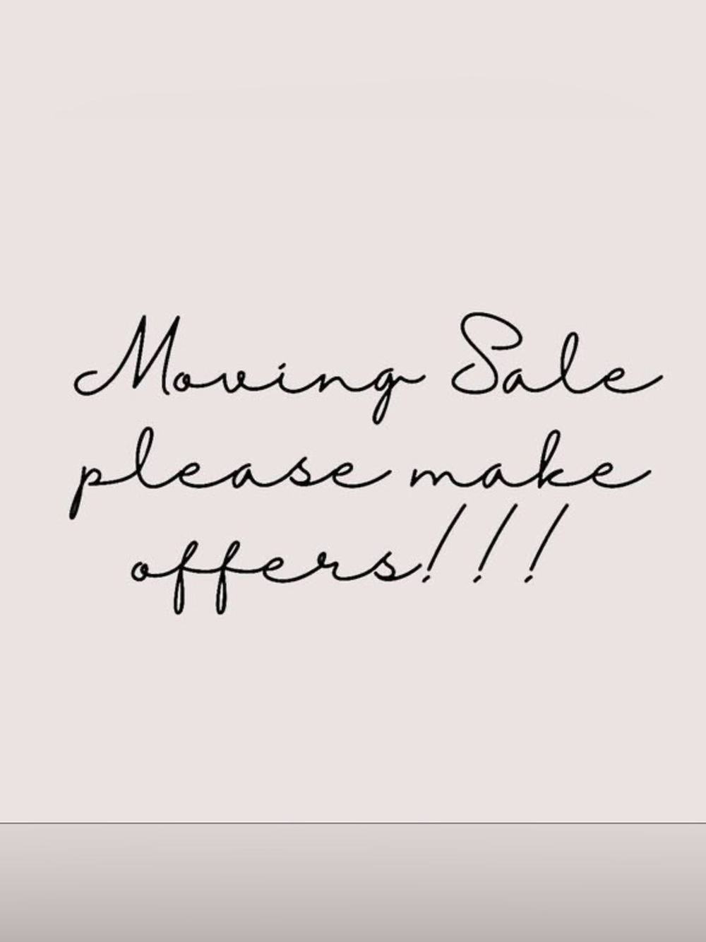 EVERYTHING MUST GO!